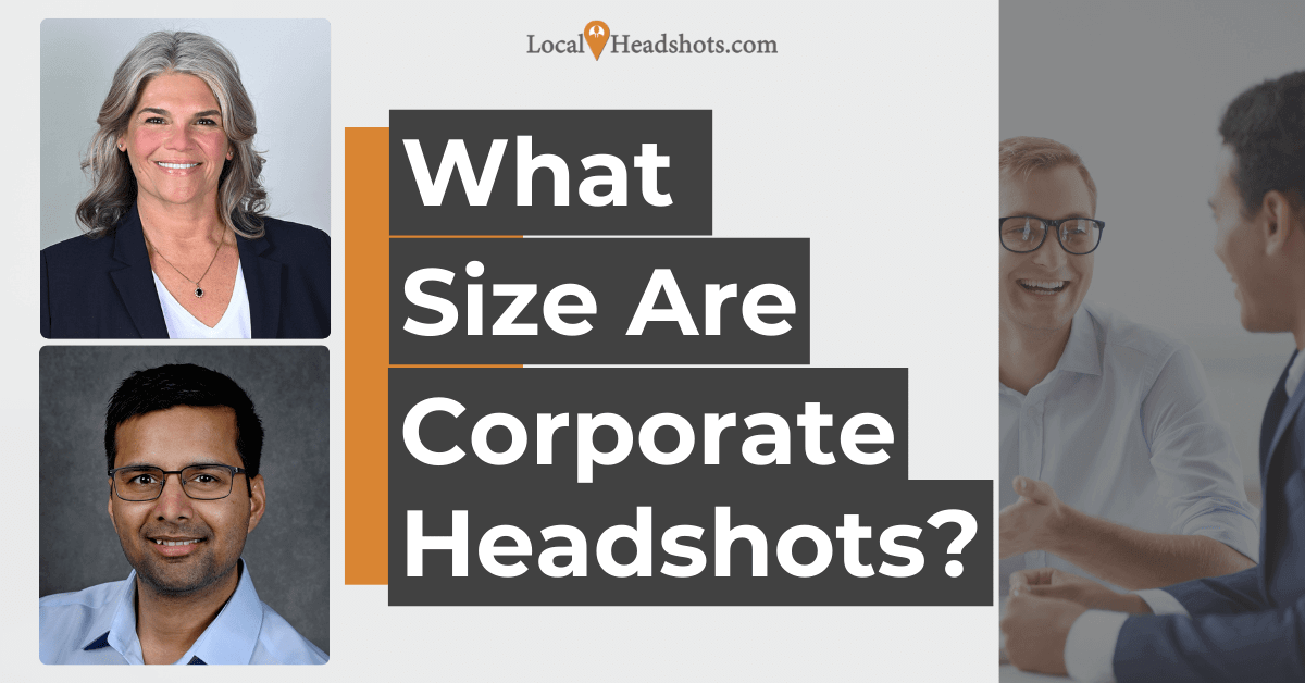What Size Are Corporate Headshots